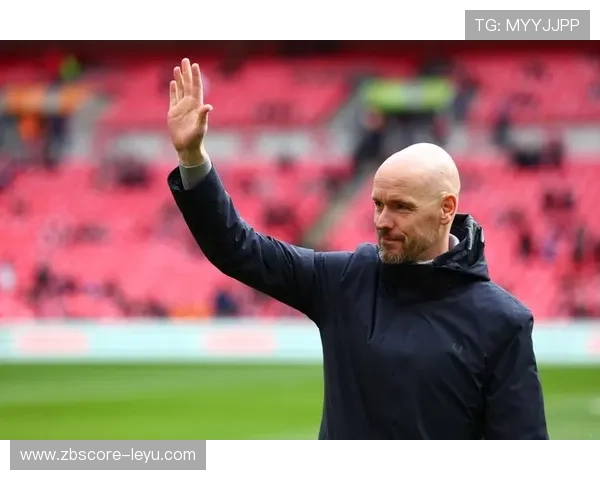 滕哈赫明确球队未来方向：打造更具侵略性的现代足球体系